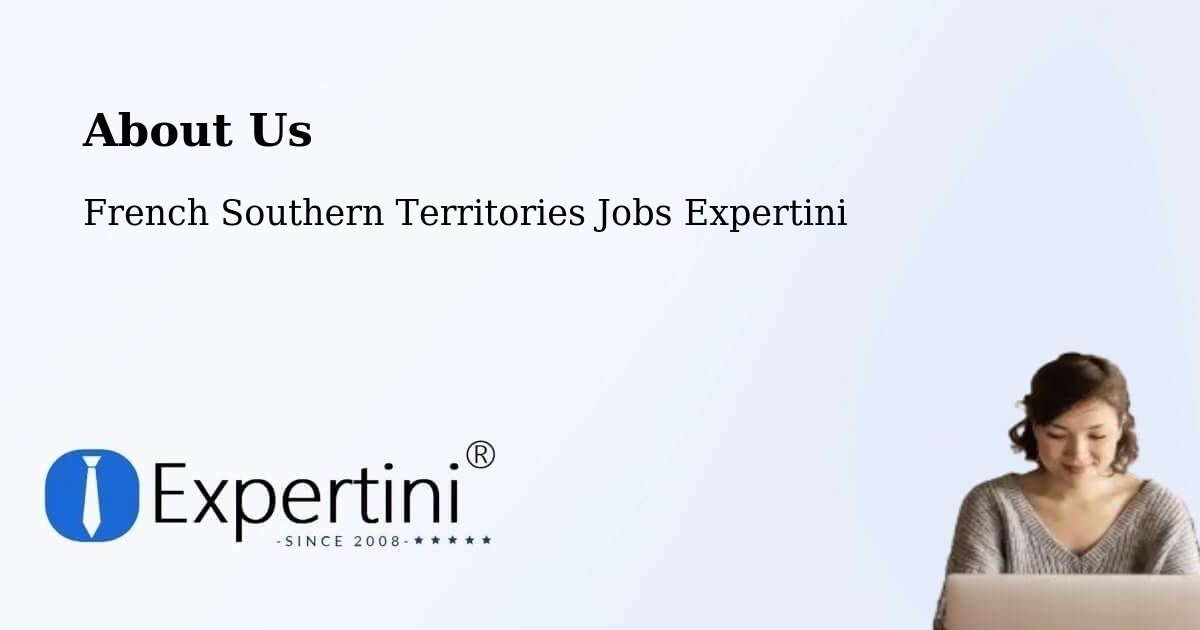 About Expertini Recruitment Platform  – French Southern Territories - French Southern Territories Jobs Expertini