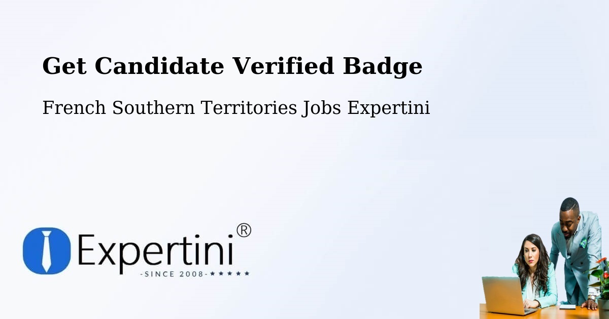 Candidate Verified Badge Program – French Southern Territories - French Southern Territories Jobs Expertini