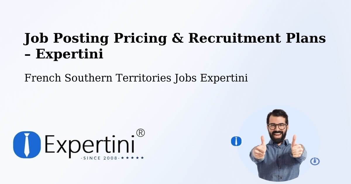 Job Posting Pricing & Recruitment Plans – French Southern Territories - French Southern Territories Jobs Expertini